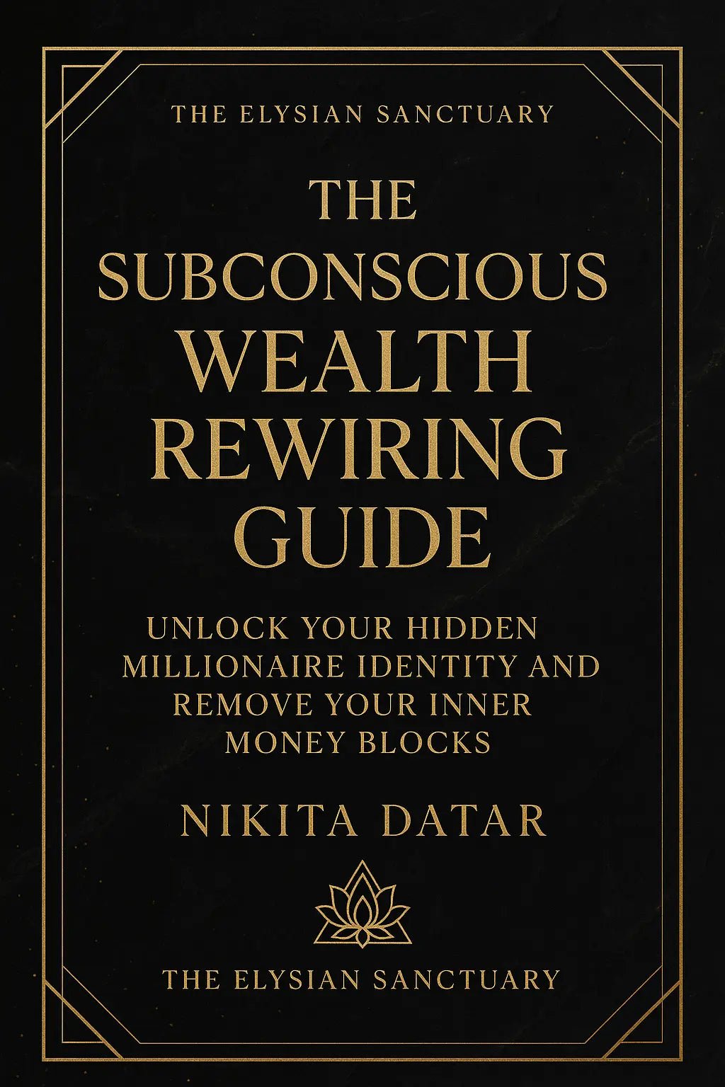 The Subconscious Wealth Rewiring Guide - The Elysian Store