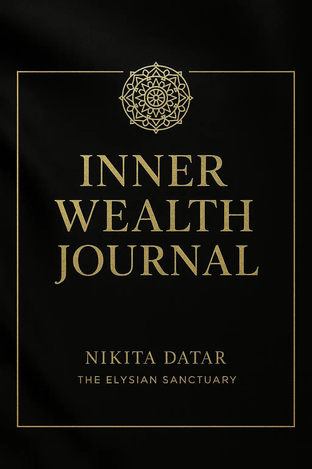 Inner Wealth Journal - The Elysian Store